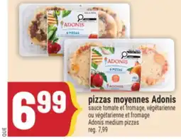 Marché Adonis PIZZAS MOYENNES ADONIS | ADONIS MEDIUM PIZZAS offer