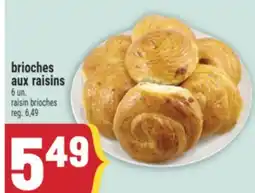Marché Adonis BRIOCHES AUX RAISINS | RAISIN BRIOCHES offer