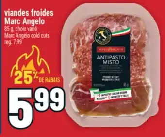 Marché Adonis VIANDES FROIDES MARC ANGELO | MARC ANGELO COLD CUTS offer