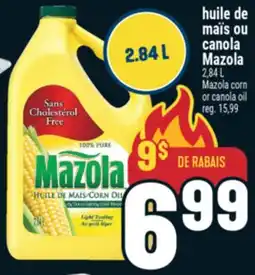 Marché Adonis HUIle DE MAÏS OU CANOLA MAZOLA | MAZOLA CORN OR CANOLA OIL offer