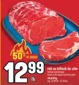 Marché Adonis RÔTI OU BIFTECK DE CÔTE | ROAST OR RIB STEAK ECONOMIC PACK offer