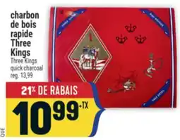 Marché Adonis CHARBON DE BOIS RAPIDE THREE KINGS | THREE KINGS QUICK CHARCOAL offer
