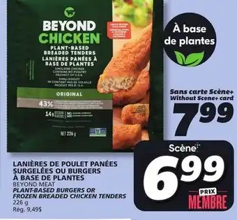 IGA BEYOND MEAT PLANT-BASED BURGERS OR FROZEN BREADED CHICKEN TENDERS offer