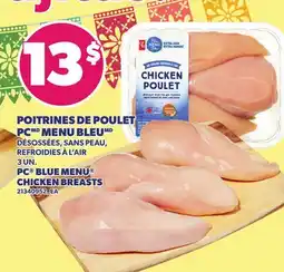 Provigo POITRINES DE POULET PC MENU BLEU, 3 UN. | PC BLUE MENU CHICKEN BREASTS offer