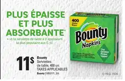 Provigo BOUNTY SERVIETTES DE TABLE | BOUNTY, 400 UN offer