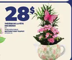 Provigo THÉIÈRE DE LA FÊTE DES MÈRES | MOTHER'S DAY TEAPOT offer