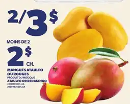 Provigo MANGUES ATAULFO OU ROUGES | ATAULFO OR RED MANGO offer