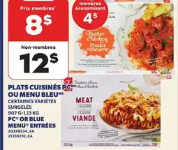 Provigo PLATS CUISINÉS PC OU MENU BLEU | PC OR BLUE MENU ENTRÉES, 907 G-1,13 KG offer