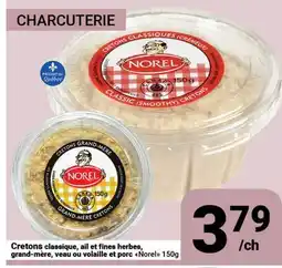 Pasquier Cretons classique, ail et fines herbes, grand-mère, veau ou porc Norel offer