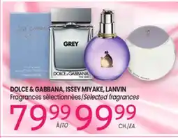 Uniprix DOLCE & GABBANA, ISSEY MIYAKE, LANVIN Fragrances sélectionnées/selected fragrances offer