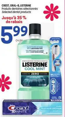 Uniprix CREST, ORAL-B, LISTERINE Produits dentaires sélectionnés/ Selected dental products offer