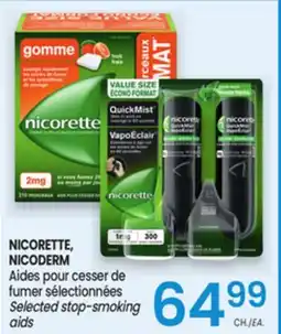 Uniprix NICORETTE, NICODERM Aides pour cesser de fumer sélectionnées/ Selected stop-smoking aids offer
