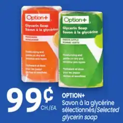 Uniprix OPTION+ Savon à la glycérine sélectionnés/Selected glycerin soap offer