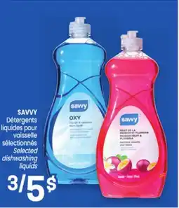 Uniprix SAVVY Détergents liquides pour vaisselle sélectionnés/Selected dishwashing liquids offer