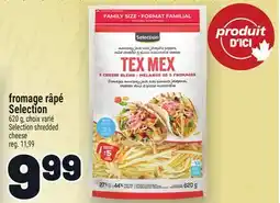 Metro FROMAGE RÂPÉ SELECTION | SELECTION SHREDDED CHEESE offer