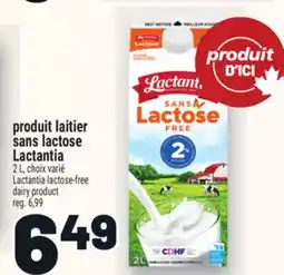 Metro PRODUIT LAITIER SANS LACTOSE LACTANTIA | LACTANTIA LACTOSE-FREE DAIRY PRODUCT offer