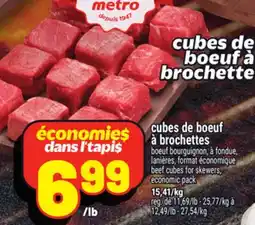 Metro CUBES DE BOEUF À BROCHETTES | BEEF CUBES FOR SKEWERS offer
