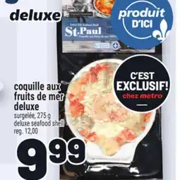 Metro COQUILLE AUX FRUITS DE MER DELUXE |DELUXE SEAFOOD SHELL offer
