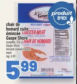 Metro CHAIR DE HOMARD CUITE ÉMINCÉE GASPE SHORE | GASPE SHORE MINCED COOKED LOBSTER offer