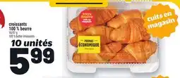 Metro CROISSANTS 100 % BEURRE | 100 % BUTTER CROISSANTS offer