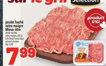 Metro POULET HACHÉ EXTRA MAIGRE MIEUX-ÊTRE | LIFE SMART EXTRA LEAN GROUND CHICKEN offer