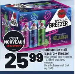 Metro BOISSON DE MALT BACARDI+ BREEZER | BACARDI+ BREEZER MALT DRINK offer