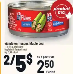 Metro VIANDE EN FLOCONS MAPLE LEAF | MAPLE LEAF FLAKES OF MEAT offer