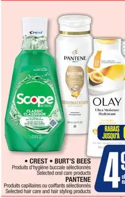 Jean Coutu CREST, BURT'S BEES, PANTENE Selected oral care products Selected hair care and hair styling products offer