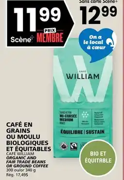 Rachelle-Bery Grocery CAFÉ WILLIAM ORGANIC AND FAIR TRADE BEANS OR GROUND COFFEE offer