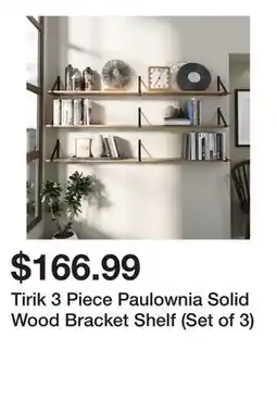 Wayfair Tirik 3 Piece Paulownia Solid Wood Bracket Shelf (Set of 3) offer