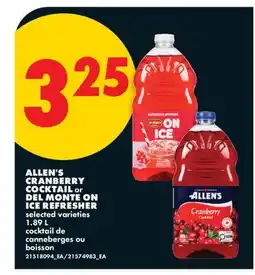 No Frills ALLEN'S CRANBERRY COCKTAIL or DEL MONTE ON ICE REFRESHER offer