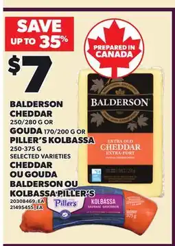 Independent Grocer BALDERSON CHEDDAR, 250/280 G OR GOUDA, 170/200 G OR PILLER'S KOLBASSA offer