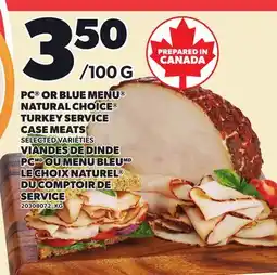 Independent Grocer PC OR BLUE MENU NATURAL CHOICE TURKEY SERVICE CASE MEATS offer