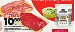 Loblaws KOREAN STYLE SHORT RIBS OR FAMILY SIZE FLANK STEAK offer