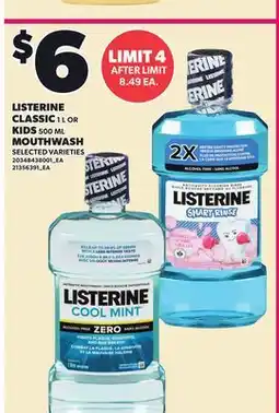 Loblaws LISTERINE CLASSIC MOUTHWASH, 1 L OR KIDS MOUTHWASH, 500 ML offer