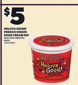 Loblaws HELUVA GOOD! FRENCH ONION SOUR CREAM DIP offer