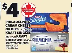 Loblaws PHILADELPHIA CREAM CHEESE OR DIPS, 227/250 G, KRAFT SINGLES, 410 G OR KRAFT CHEEZWHIZ, 450 G offer