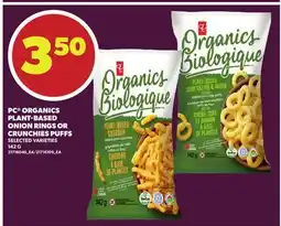 Loblaws PC ORGANICS PLANT-BASED ONION RINGS OR CRUNCHIES PUFFS offer