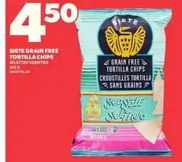 Loblaws SIETE GRAIN FREE TORTILLA CHIPS offer