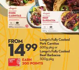 Longo's Longo's Fully Cooked Pork Carnitas 600g pkg or Longo's Fully Cooked Beef Barbacoa 500g pkg offer