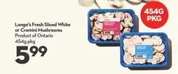 Longo's Longo's Fresh Sliced White or Cremini Mushrooms offer