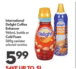 Longo's International Delight Coffee Enhancer 946mL bottle or Cold Foam 369g canister offer