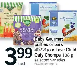 Fortinos BABY GOURMET PUFFIES OR BARS, 40–98 G OR LOVE CHILD OATY CHOMPS, 138 G offer