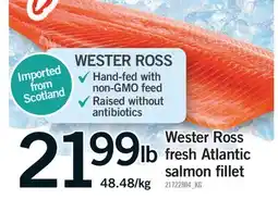 Fortinos WESTER ROSS FRESH ATLANTIC SALMON FILLET offer