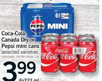 Fortinos COCA-COLA, CANADA DRY OR PEPSI MINI CANS offer