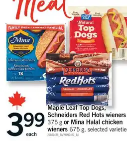 Fortinos MAPLE LEAF TOP DOGS OR SCHNEIDERS RED HOTS WIENERS, 375 G OR MINA HALAL CHICKEN WIENERS, 675 G offer