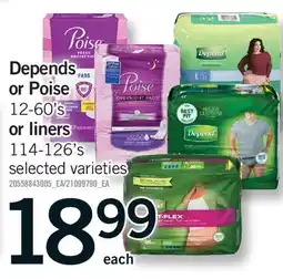 Fortinos DEPENDS OR POISE, 12-60'S OR LINERS, 114-126'S offer