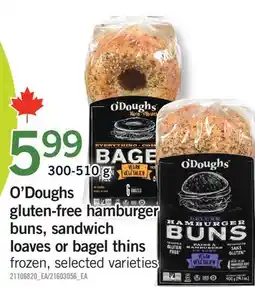 Fortinos O'DOUGHS GLUTEN-FREE HAMBURGER BUNS, SANDWICH LOAVES OR BAGEL THINS offer