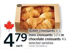 Fortinos BUTTER CROISSANTS 6' S, MINI CROISSANTS, 10' S OR CHOCOLATE CROISSANTS, 4' S offer