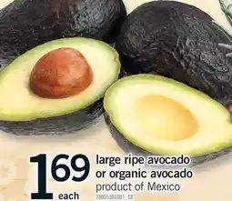 Fortinos LARGE RIPE AVOCADO OR ORGANIC AVOCADO offer